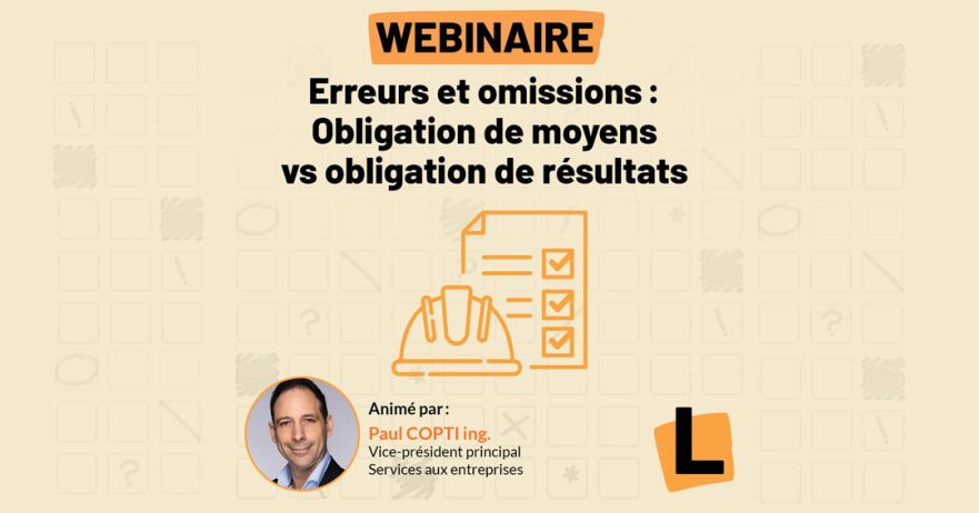 En savoir plus sur Webinaire – Erreurs et omissions : obligation de moyens vs obligation de résultats